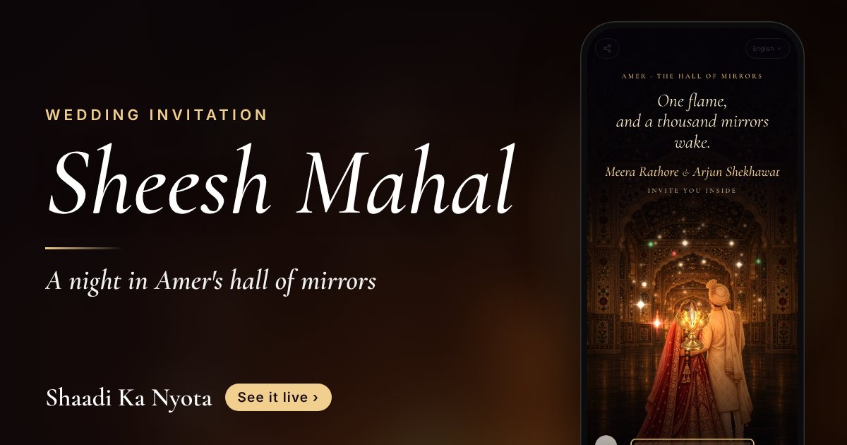 Sheesh Mahal wedding invitation design: A night in Amer's hall of mirrors: guests carry one small diya, and a thousand mirrors answer the flame.